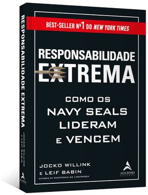 Capa do livro Responsabilidade Extrema: Como os Navy Seals lideram e vencem