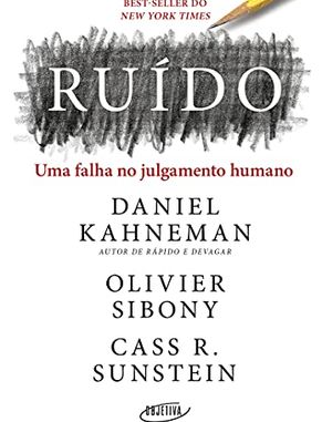 Capa do livro Ruído: Uma falha no julgamento humano